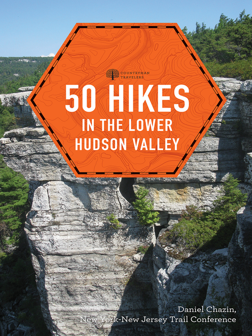 Title details for 50 Hikes in the Lower Hudson Valley by Daniel Chazin - Wait list